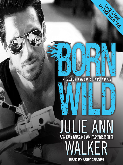 Title details for Born Wild by Julie Ann Walker - Available